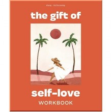 The Gift of Self-Love Workbook