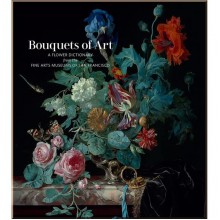 Bouquets of Art: A Flower Dictionary from the Fine Arts Museums of San Francisco