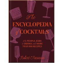 The Encyclopedia of Cocktails