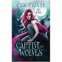 Captive of Wolves (Book 1)