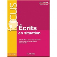Focus: Écrits en situations avec corrigés