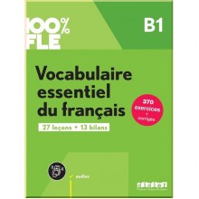 Vocabulaire essentielle du français 100% FLE B1 avec didierfle.app