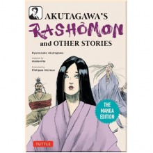 Akutagawa's Rashomon and Other Stories (The Manga Edition)