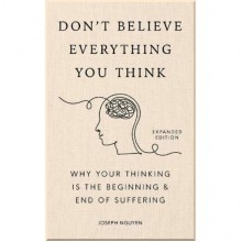 Don't Believe Everything You Think