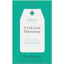 A Life Less Throwaway