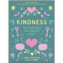 Kindness: The Little Thing That Matters Most
