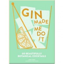 Gin Made Me Do It