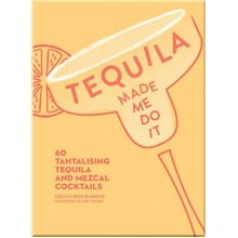 Tequila Made Me Do It