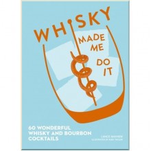 Whisky Made Me Do It