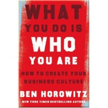 What You Do Is Who You Are: How to Create Your Business Culture