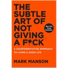 The Subtle Art of Not Giving a F*ck