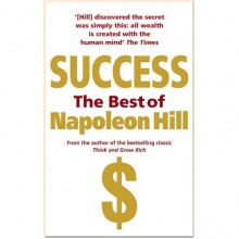 Success: The Best of Napoleon Hill