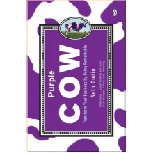Purple Cow: Transform Your Business by Being Remarkable