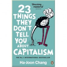 23 Things They Don't Tell You About Capitalism