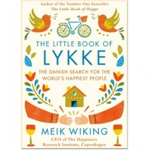 The Little Book of Lykke: The Danish Search for the World's Happiest People