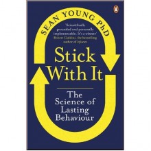 Stick with It. The Science of Lasting Behaviour