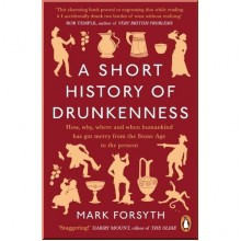 A Short History of Drunkenness