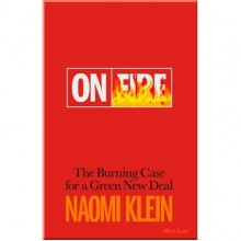 On Fire: The Burning Case for a Green New Deal