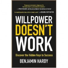 Willpower Doesn't Work