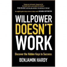 Willpower Doesn't Work