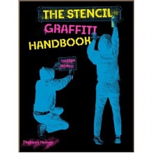 The Stencil Graffiti Handbook