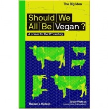 Should We All Be Vegan?