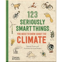 123 Seriously Smart Things You Need to Know about the Climate