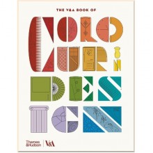 The VandA Book of Colour in Design
