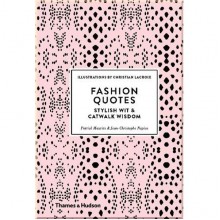 Fashion Quotes: Stylish Wit and Catwalk Wisdom