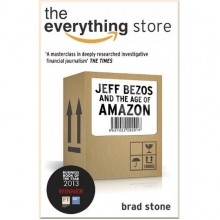 The Everything Store: Jeff Bezos and the Age of Amazon