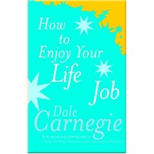 How to Enjoy Your Life and Job