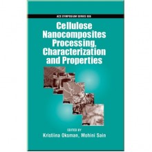 Cellulose Nanocomposites: Processing, Characterization and Properties