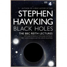 Black Holes: The Reith Lectures