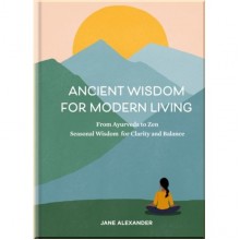 Ancient Wisdom for Modern Living