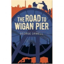 The Road to Wigan Pier