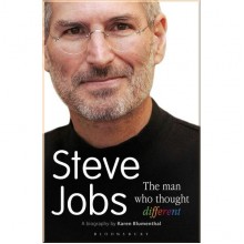 Steve Jobs: The Man Who Thought Different