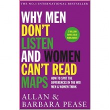 Why Men Don't Listen and Women Can't Read Maps