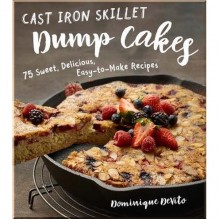 Cast Iron Skillet Dump Cakes