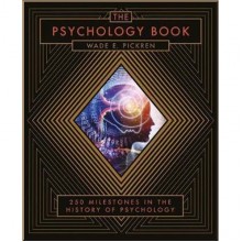 The Psychology Book: 250 Milestones in the History of Psychology
