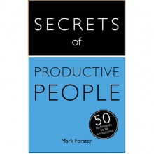 Secrets of Productive People