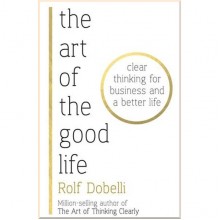 The Art of the Good Life