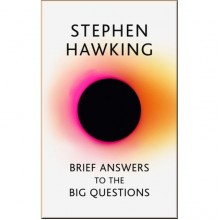 Brief Answers to the Big Questions