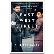 East West Street: On the Origins of Genocide and Crimes Against Humanity