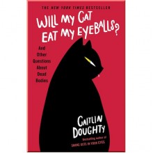 Will My Cat Eat My Eyeballs?