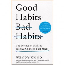 Good Habits, Bad Habits