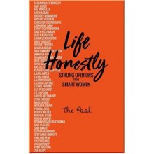 Life Honestly: Strong Opinions from Smart Women