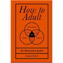 How to Adult