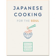 Japanese Cooking for the Soul