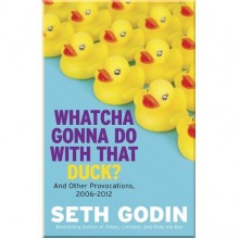 Whatcha Gonna Do with That Duck?