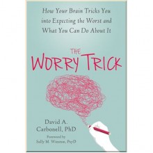 The Worry Trick